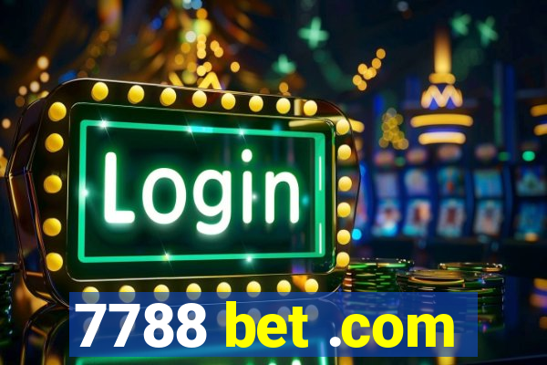 7788 bet .com